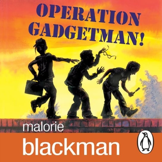 Operation Gadgetman! Blackman Malorie