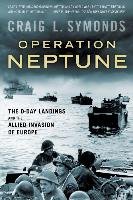 Operation Neptune Symonds Craig L.