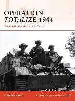 Operation Totalize 1944 Hart Stephen A.