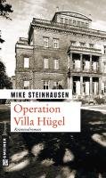 Operation Villa Hügel Steinhausen Mike