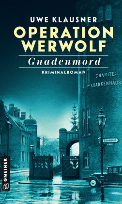 Operation Werwolf - Gnadenmord Gmeiner-Verlag