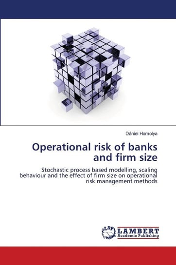 Operational risk of banks and firm size Homolya Dániel
