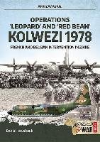 Operations `Leopard' and `Red Bean' - Kolwezi 1978 Kowalczuk Daniel