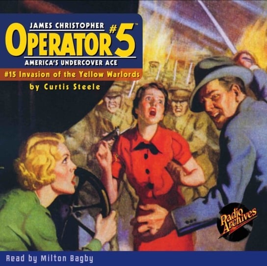 Operator #5 #15 Invasion of the Yellow Warlords Curtis Steele, Milton Bagby