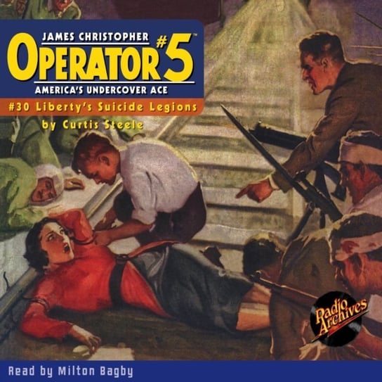 Operator #5 #30 Liberty's Suicide Legions Curtis Steele, Milton Bagby