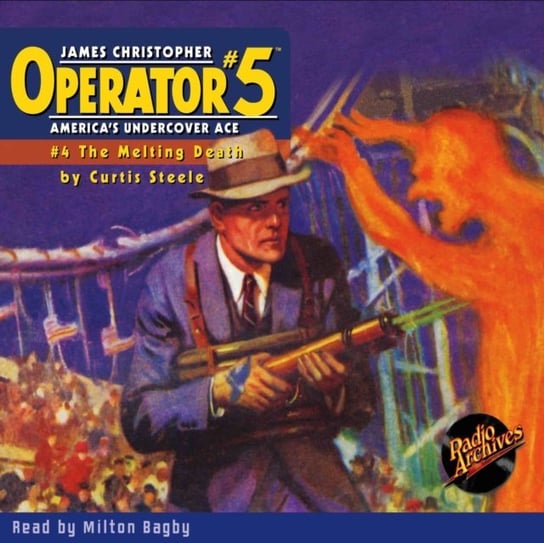 Operator #5 #4 The Melting Death Curtis Steele, Milton Bagby