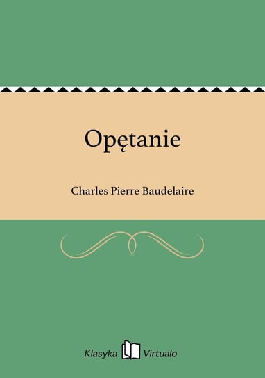 Opętanie Baudelaire Charles Pierre