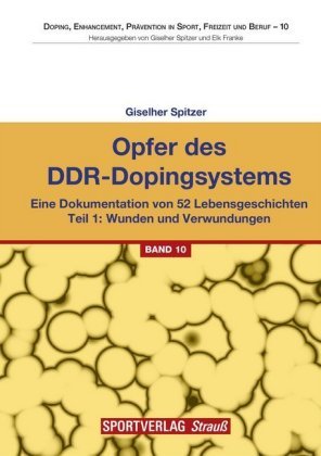 Opfer des DDR-Dopingsystems. Tl.1 Sportverlag Strauß