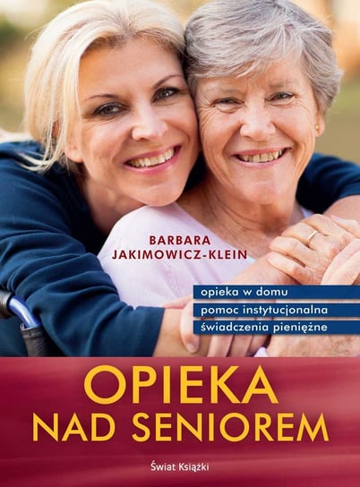Opieka nad seniorem Jakimowicz-Klein Barbara