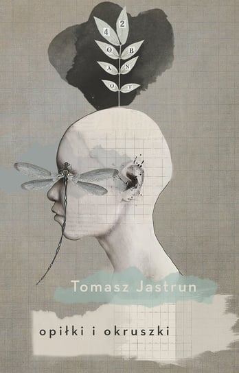 Opiłki i okruszki Jastrun Tomasz