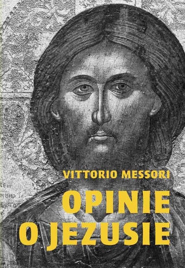 Opinie o Jezusie Messori Vittorio