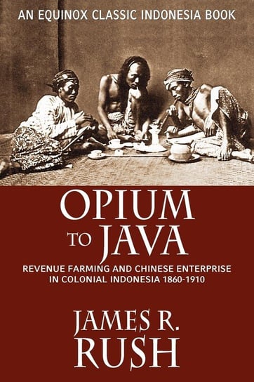 Opium to Java Rush James R.
