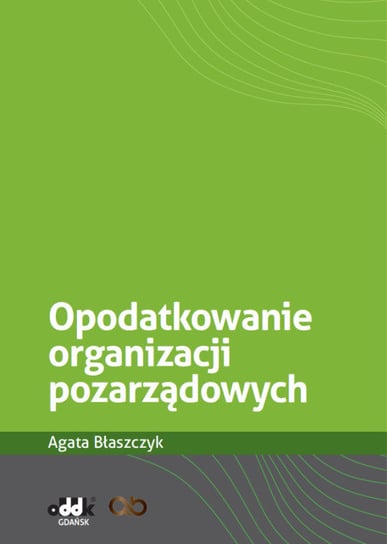Opodatkowanie organizacji pozarządowych Błaszczyk Agata