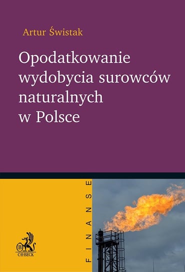 Opodatkowanie wydobycia surowców naturalnych w Polsce Świstak Artur