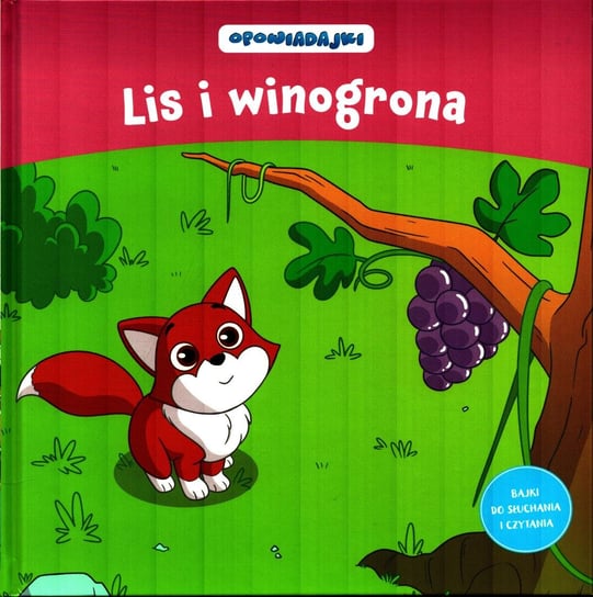 Opowiadajki Kolekcja. Lis i winogrona Hachette Polska Sp. z o.o.