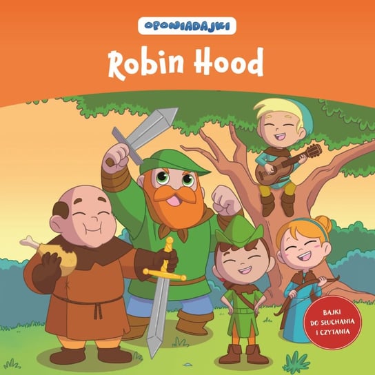 Opowiadajki Kolekcja Robin Hood Hachette Polska Sp. z o.o.