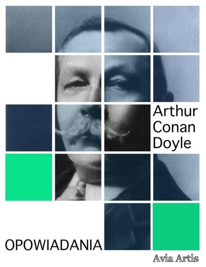 Opowiadania Doyle Arthur Conan