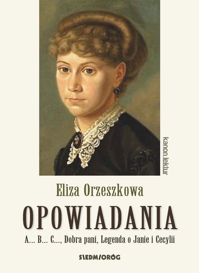 Opowiadania Orzeszkowa Eliza