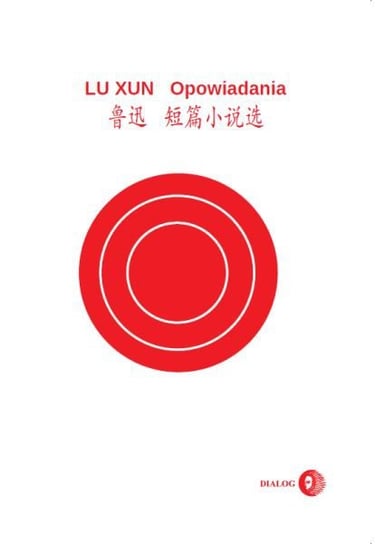 Opowiadania Xun Lu
