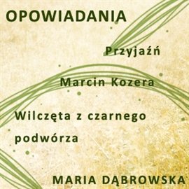 Opowiadania Dąbrowska Maria