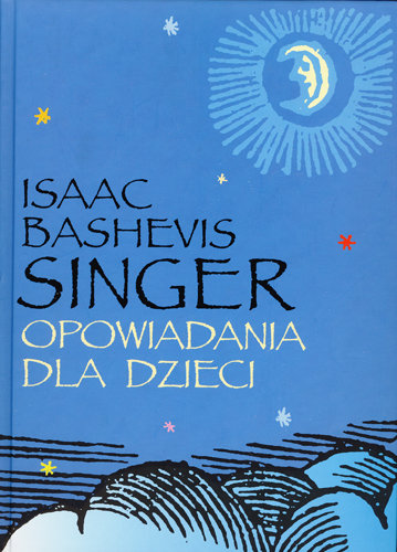 Opowiadania dla dzieci Singer Isaac Bashevis