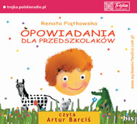 Opowiadania dla przedszkolaków Piątkowska Renata