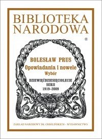 Opowiadania i nowele. Wybór Prus Bolesław