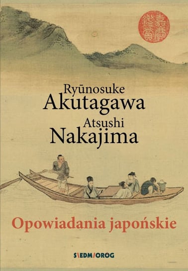 Opowiadania japońskie Akutagawa Ryūnosuke, Nakajima Atsushi