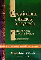 Opowiadania z dziejów ojczystych. Tom I-V Gebert Bronisław, Gebert Gizela