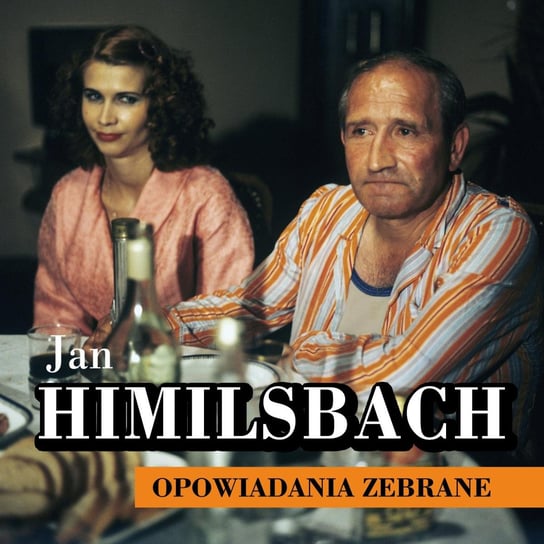 Opowiadania zebrane Himilsbach Jan