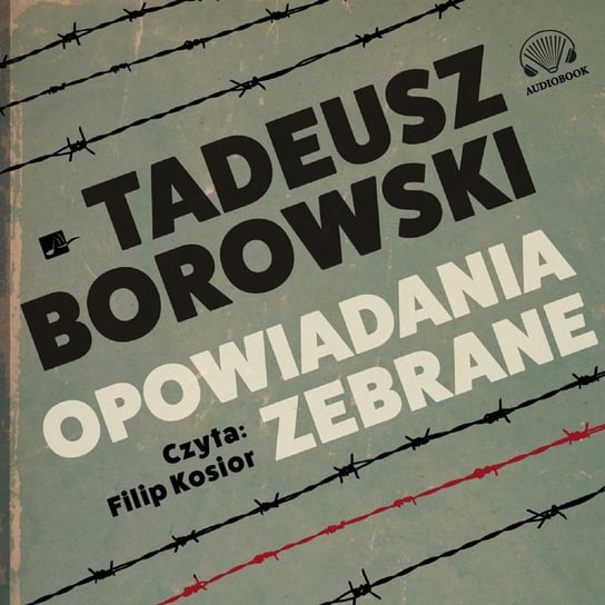 Opowiadania zebrane Borowski Tadeusz