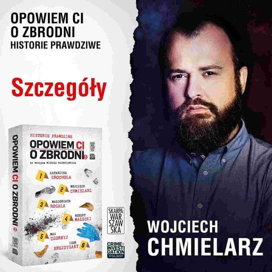 Opowiem ci o zbrodni 5. Szczegóły Chmielarz Wojciech