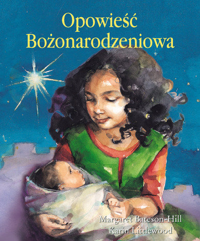 Opowieść bożonarodzeniowa Bateson Hill Margaret, Littlewood Karin