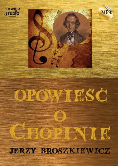 Opowieść o Chopinie Broszkiewicz Jerzy