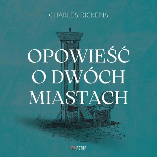 Opowieść o dwóch miastach - audiobook Dickens Charles