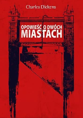 Opowieść o dwóch miastach Dickens Charles