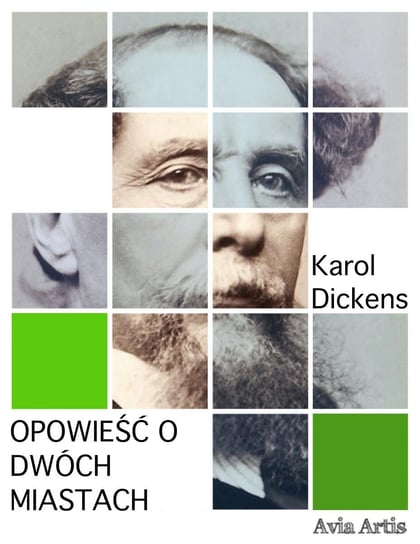 Opowieść o dwóch miastach Dickens Karol