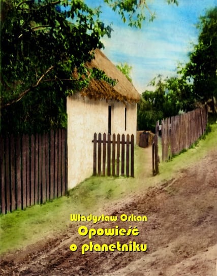 Opowieść o płanetniku - ebook epub Orkan Władysław