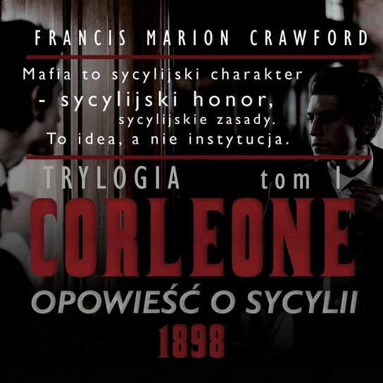 Opowieść o Sycylii. Corleone. Tom 1 Crawford Francis Marion