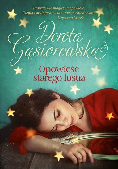 Opowieść starego lustra Gąsiorowska Dorota