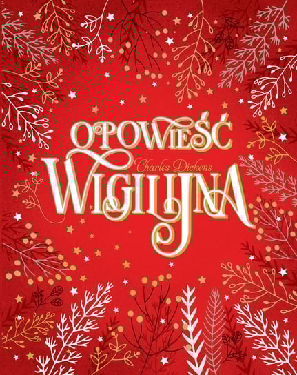 Opowieść wigilijna Dickens Charles