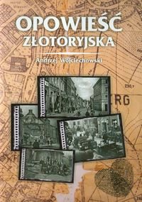 Opowieść złotoryjska Wojciechowski Andrzej