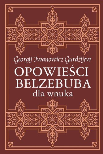Opowieści Belzebuba dla wnuka Gurdżijew Georgij Iwanowicz