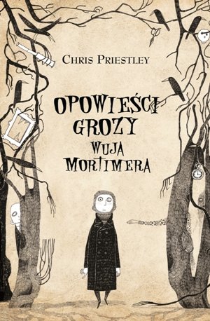 Opowieści grozy wuja Mortimera Priestley Chris