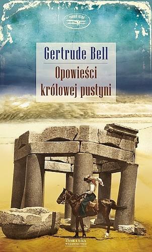 Opowieści królowej pustyni Bell Gertrude