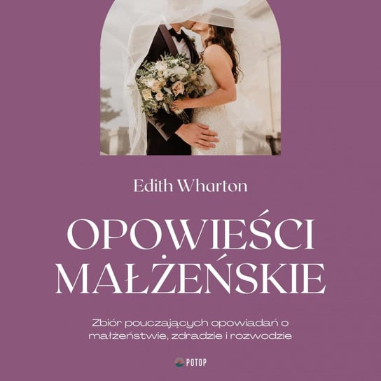 Opowieści małżeńskie Wharton Edith
