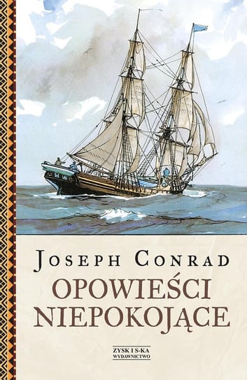 Opowieści niepokojące Conrad Joseph