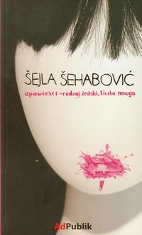 Opowieści - rodzaj żeński, liczba mnoga Sehabović Sejla