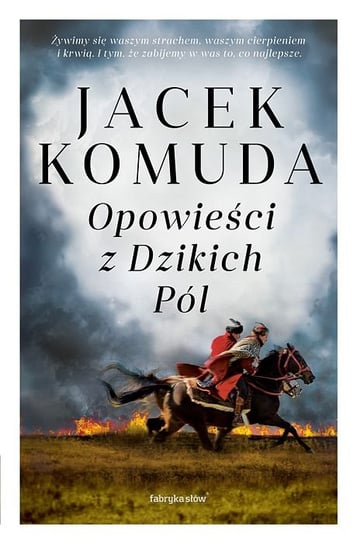 Opowieści z dzikich pól Komuda Jacek