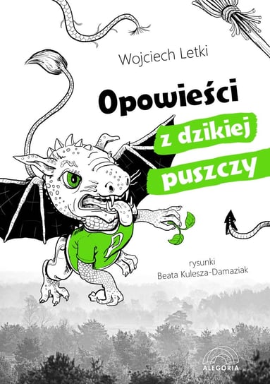 Opowieści z dzikiej puszczy Letki Wojciech